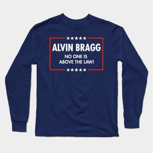 Alvin Bragg - No One is above the Law! (blue) Long Sleeve T-Shirt